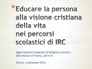 educare la persona alla visione cristiana della vita nei percorsi scolastici di irc