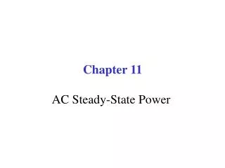 Chapter 11 AC Steady-State Power