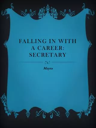 Falling in with a Career: Secretary