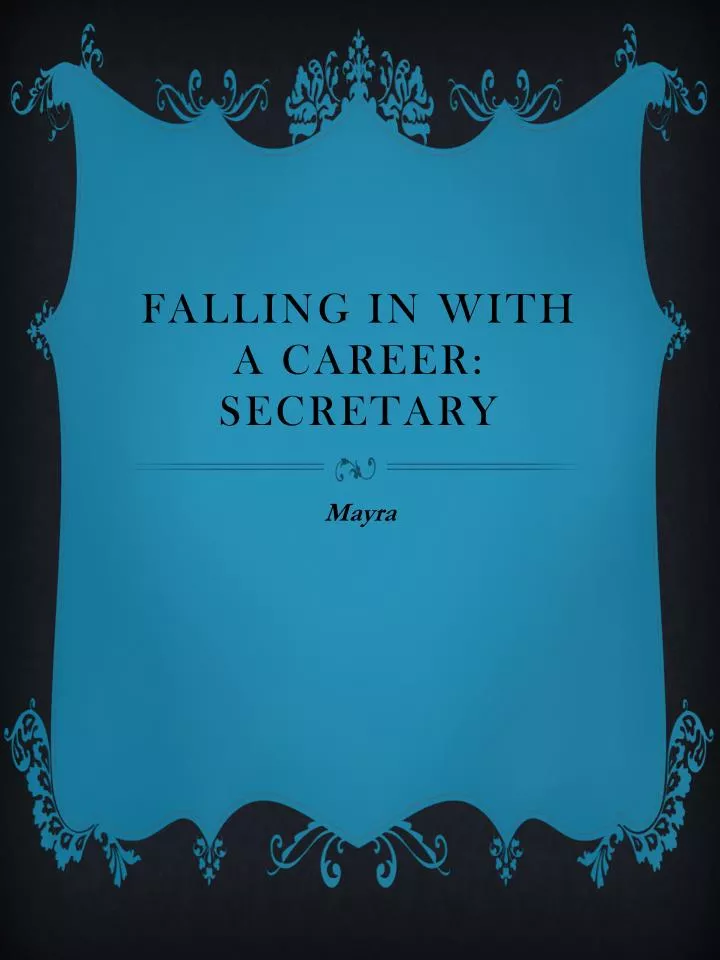 falling in with a career secretary