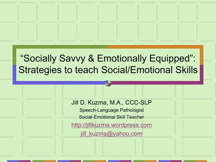 socially savvy emotionally equipped strategies to teach social emotional skills