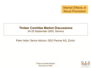 Timber Comittee Market Discussions 24-25 September 2002, Geneva