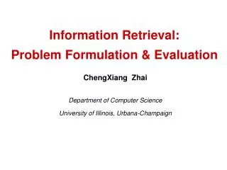 Information Retrieval: Problem Formulation &amp; Evaluation