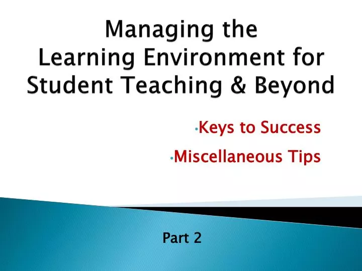 managing the learning environment for student teaching beyond
