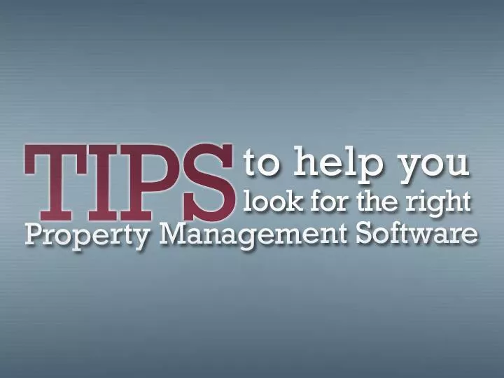 tips to help you look for the right property management software