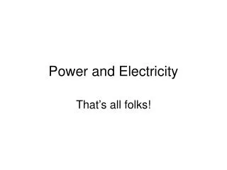 Power and Electricity