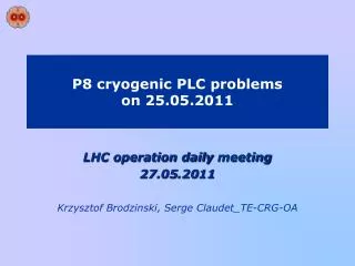 P8 cryogenic PLC problems on 25.05.2011