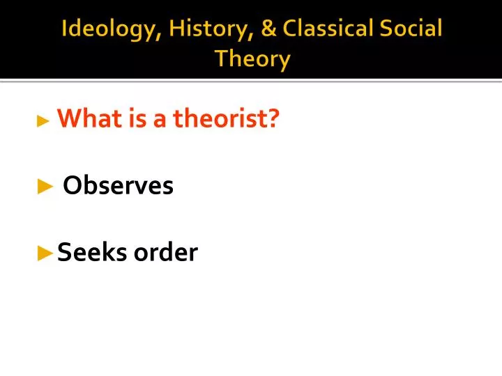 ideology history classical social theory