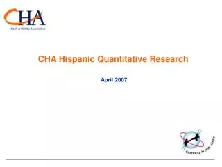 CHA Hispanic Quantitative Research April 2007