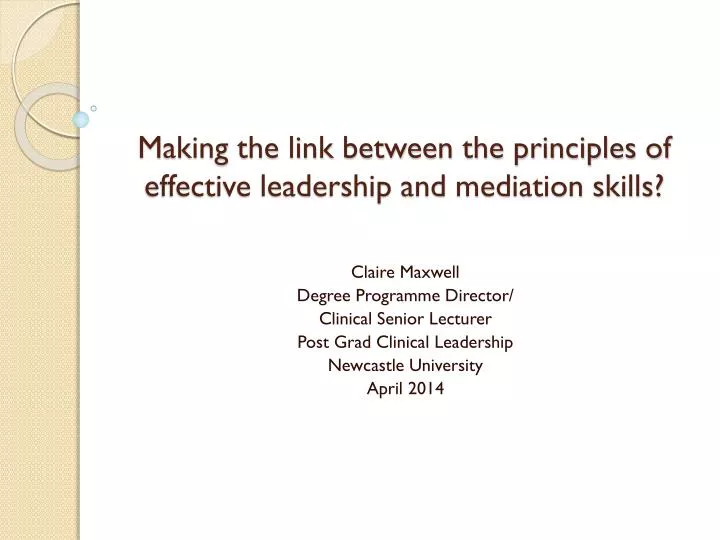 making the link between the principles of effective leadership and mediation skills