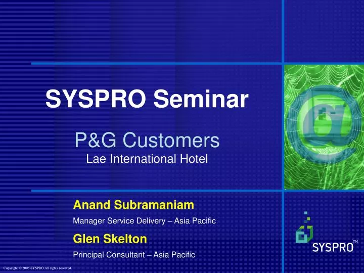 syspro seminar p g customers lae international hotel