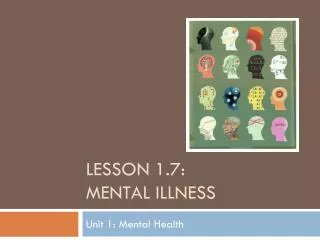 Lesson 1.7: Mental Illness