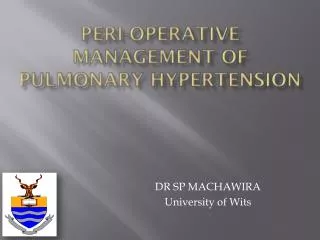 Peri -operative Management of Pulmonary Hypertension