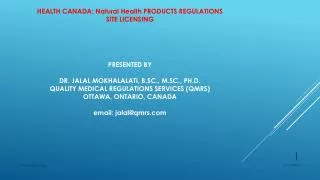 HEALTH CANADA: Natural Health PRODUCTS REGULATIONS SITE LICENSING