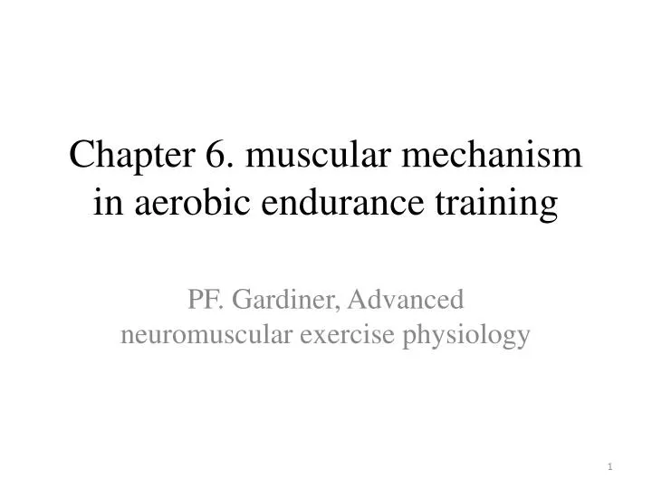 chapter 6 muscular mechanism in aerobic endurance training