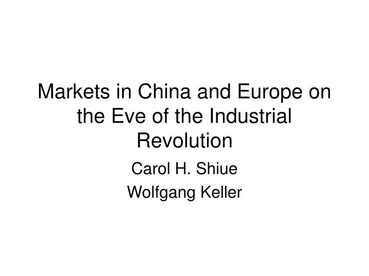 markets in china and europe on the eve of the industrial revolution