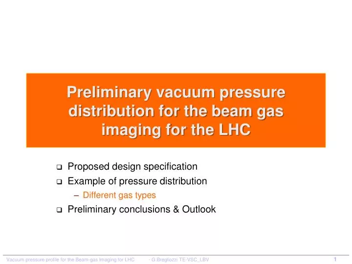 preliminary vacuum pressure distribution for the beam gas imaging for the lhc