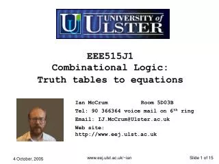 EEE515J1 Combinational Logic: Truth tables to equations