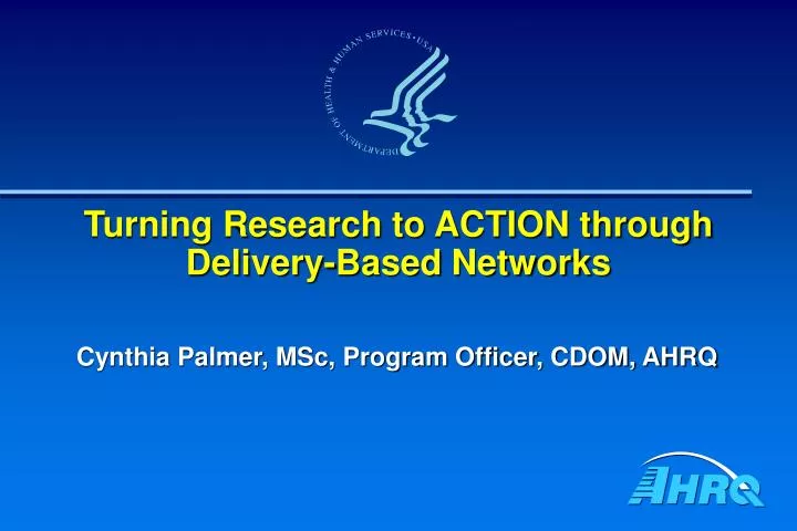 turning research to action through delivery based networks