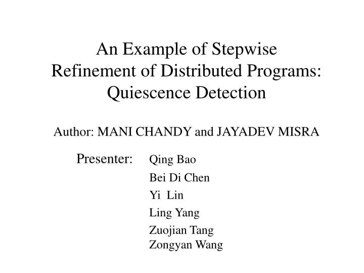 an example of stepwise refinement of distributed programs quiescence detection