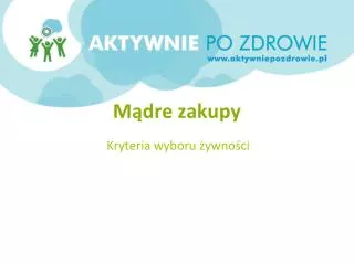 kryteria wyboru ywno ci