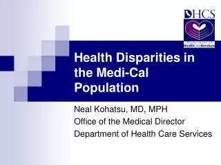 Health Disparities in the Medi-Cal Population