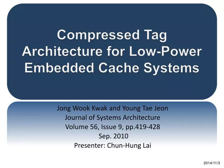 compressed tag architecture for low power embedded cache systems