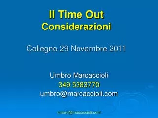 il time out considerazioni collegno 29 novembre 2011