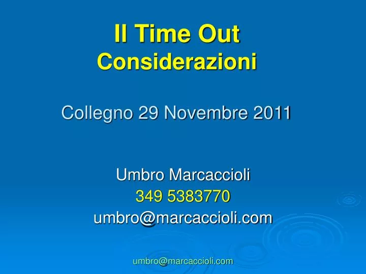 il time out considerazioni collegno 29 novembre 2011