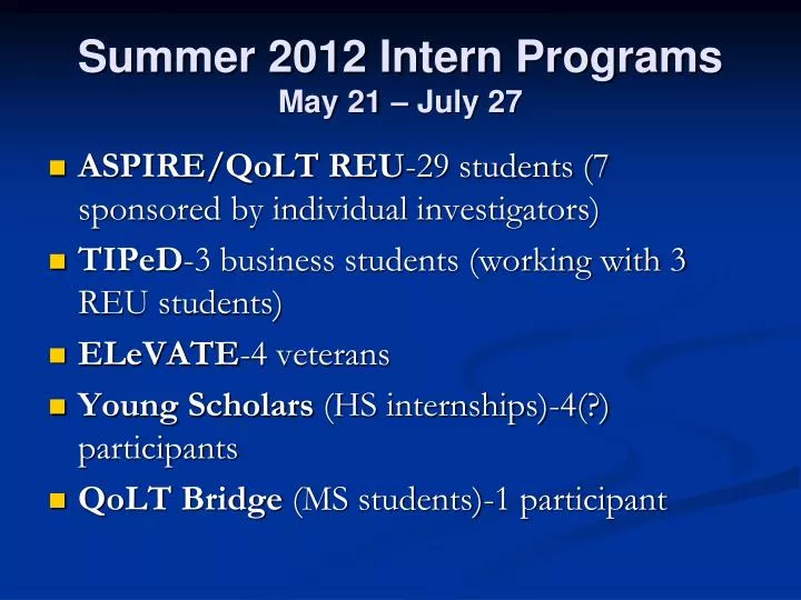 summer 2012 intern programs may 21 july 27