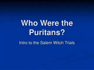 Who Were the Puritans?