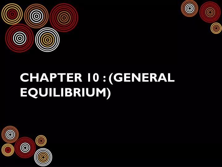 chapter 10 general equilibrium