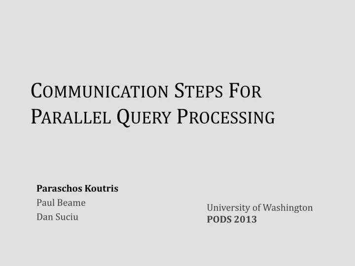 communication steps for parallel query processing