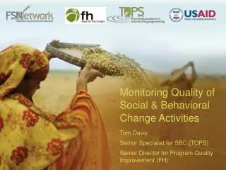 Monitoring Quality of Social &amp; Behavioral Change Activities Tom Davis