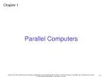 Enhancing Computational Speed with Parallel Computers - slide 1