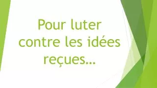 pour luter contre les id es re ues