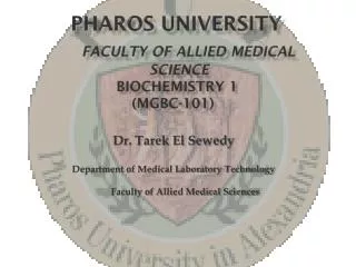 Pharos university Faculty of Allied Medical SCIENCE Biochemistry 1 (MGBC-101)