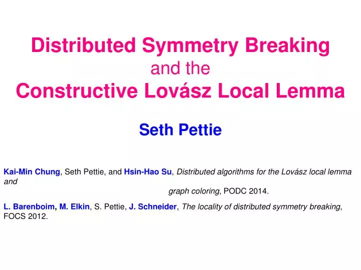 distributed symmetry breaking and the constructive lov sz local lemma
