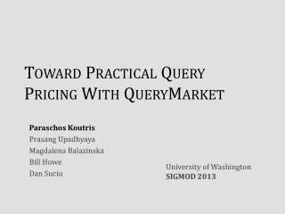 Toward Practical Query Pricing With QueryMarket