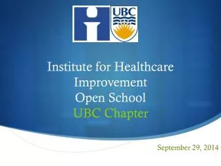 Institute for Healthcare Improvement Open School UBC Chapter