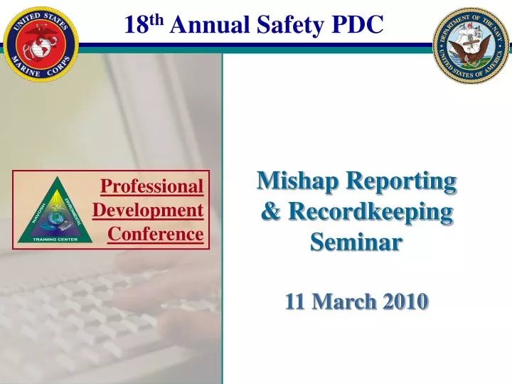 mishap reporting recordkeeping seminar 11 march 2010
