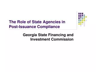 The Role of State Agencies in Post-Issuance Compliance