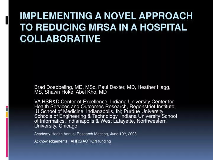 implementing a novel approach to reducing mrsa in a hospital collaborative