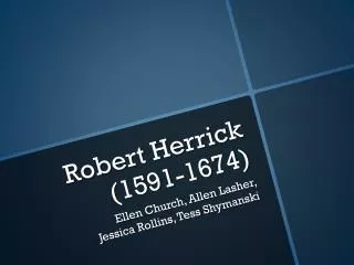 Robert Herrick (1591-1674)