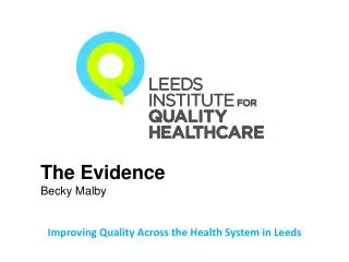 Improving Quality Across the Health System in Leeds