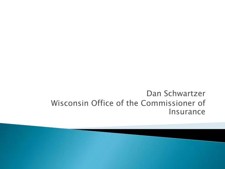 dan schwartzer wisconsin office of the commissioner of insurance