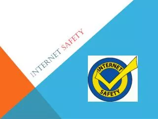 I nternet Safety