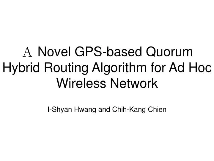 novel gps based quorum hybrid routing algorithm for ad hoc wireless network