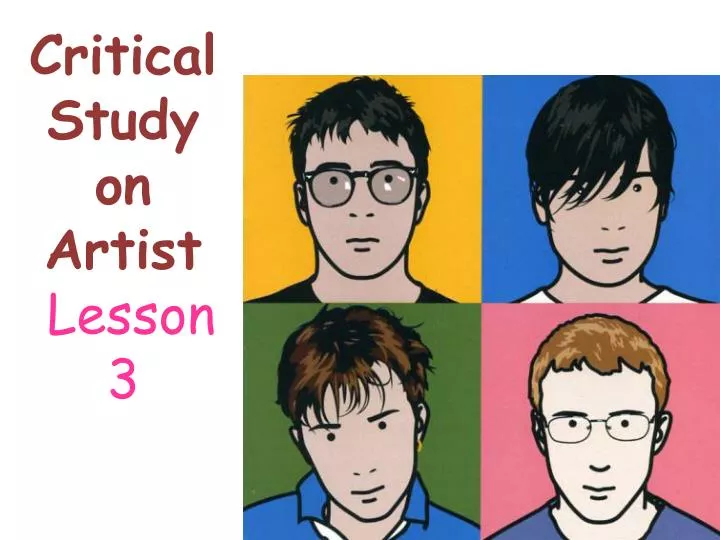 critical study on artist lesson 3