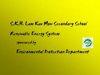 S.K.H. Lam Kau Mow Secondary School Renewable Energy System sponsored by